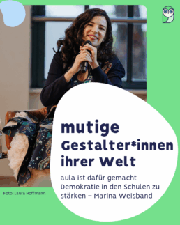 Marina Weisband: aula ist dafür gemacht Demokratie in den Schulen zu stärken